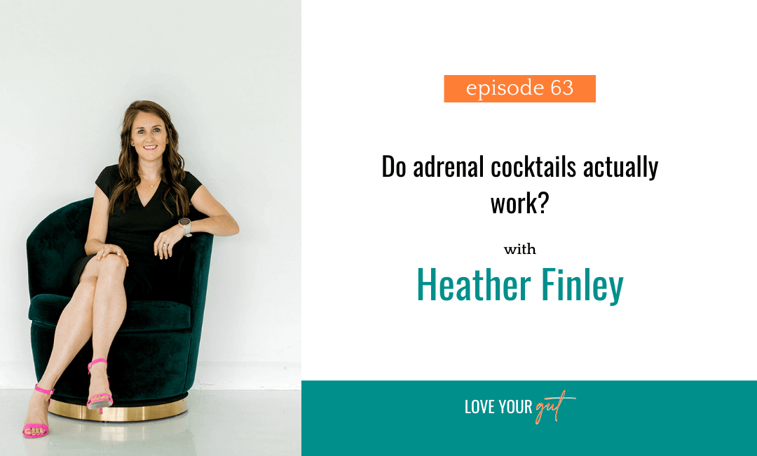 Ep 63: Do adrenal cocktails actually work?